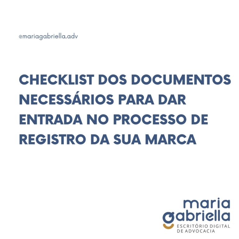 CHECKLIST DOS DOCUMENTOS NECESSÁRIOS PARA DAR ENTRADA NO PROCESSO DE REGISTRO DA SUA MARCA