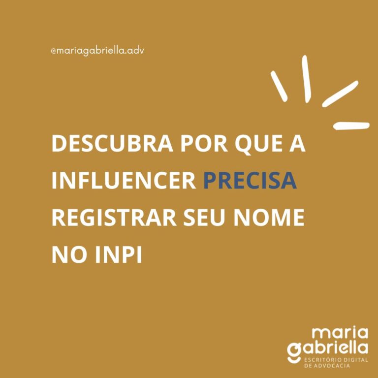 DESCUBRA POR QUE A INFLUENCER PRECISA REGISTRAR SEU NOME NO INPI