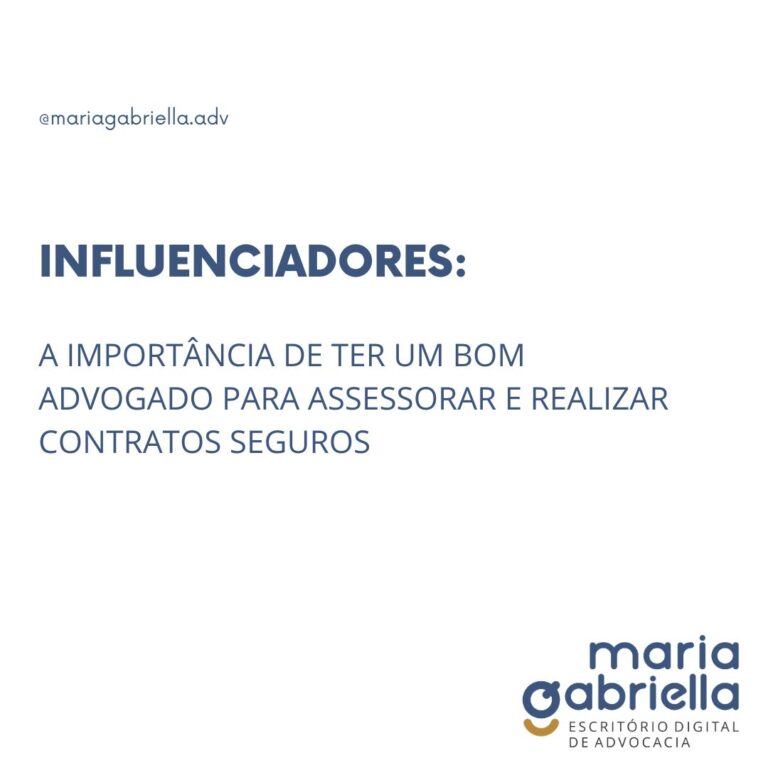 INFLUENCIADORES - A IMPORTANCIA DE TER UM BOM ADVOGADO